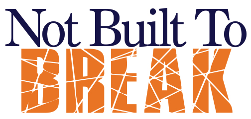 not-built-to-break-header